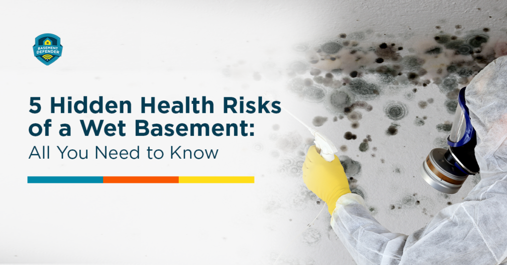 Basement Defender Blog5 Banner Hidden Health Risks of a Wet Basement